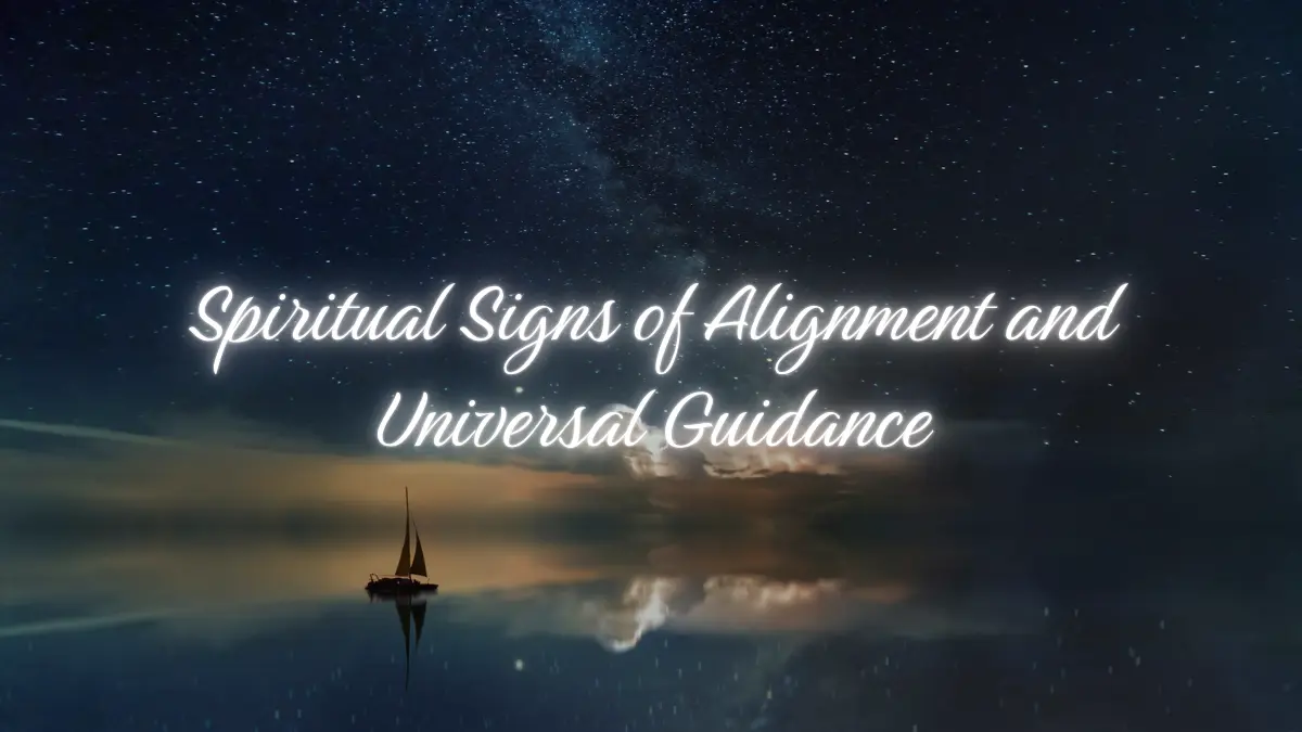 12 Spiritual Signs of Alignment with the Universe You Should Know ...