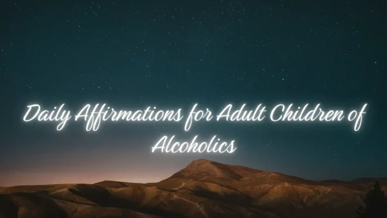 Daily Affirmations for Adult Children of Alcoholics: Healing, Strength, and Self-Love