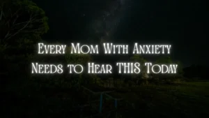 33 Powerful Affirmations for Moms With Anxiety Read This When You Need Strength