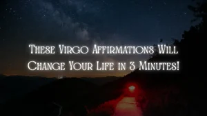Virgo Affirmations Positive Mantras to Boost Confidence Peace Success